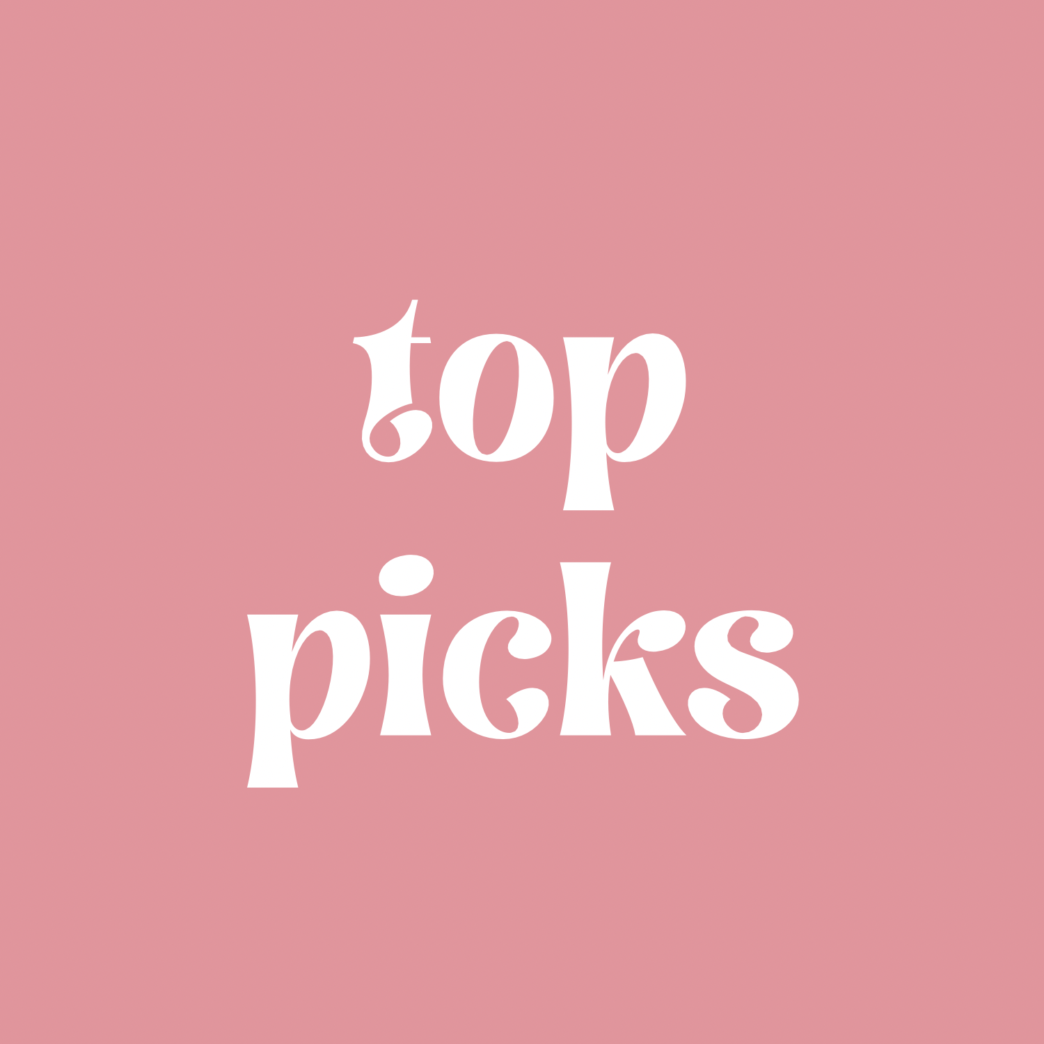 top picks